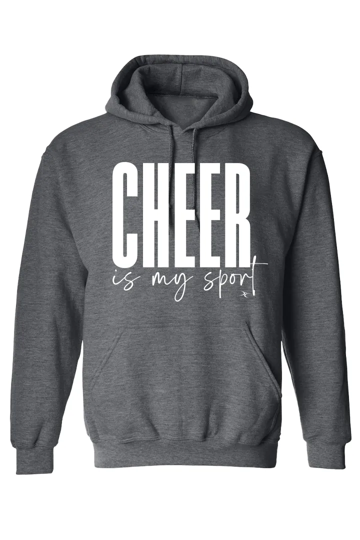 Cheer is My Sport  Hoodie