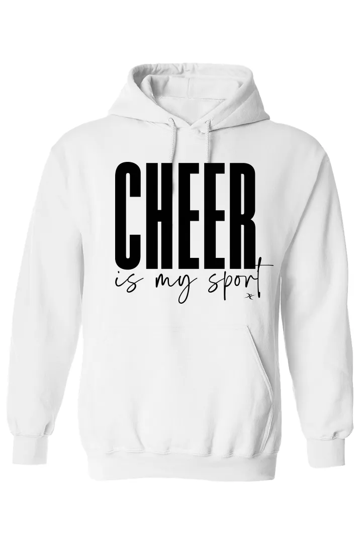 Cheer is My Sport  Hoodie